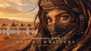 Desert Whispers | Nomad Journey 118BPM