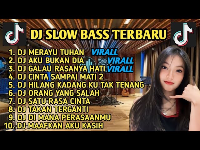 DJ SLOW BASS TERBARU 2024 | DJ VIRAL TIK TOK FULL BASS 🎵DJ MERAYU TUHAN I FULL ALBUM class=