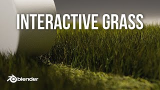 INTERACTIVE GRASS 🌱 in Blender