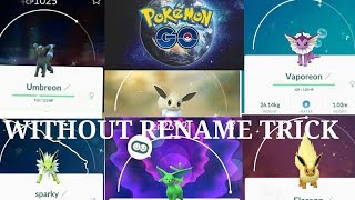 HOW TO GET EVERY EEVEE EVOLUTION WITHOUT RENAME TRICK IN POKEMON GO!