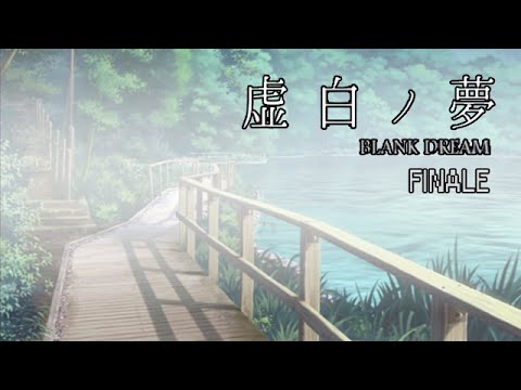 EVERYTHING WAS NOTHING | Blank Dream (Ep.5 - FINALE)