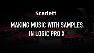 Making music with samples in Logic
