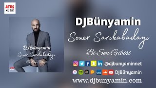 DJBünyamin ft @sonersarikabadayi -- Bi Sen Gibisi REMIX 2022 (Official Remix) Resimi