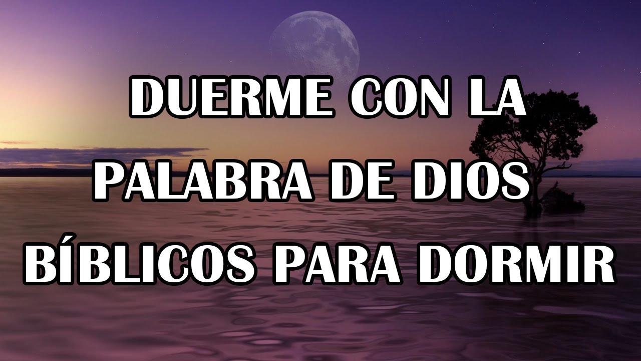 Duerme con la palabra de Dios | Bíblicos para Dormir | 3 HRS - YouTube