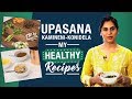 Upasana Kamineni Konidela: Easy and healthy recipes for Weight loss | Pinkvilla