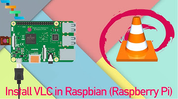 Install VLC media player in raspbian(Raspberry Pi)