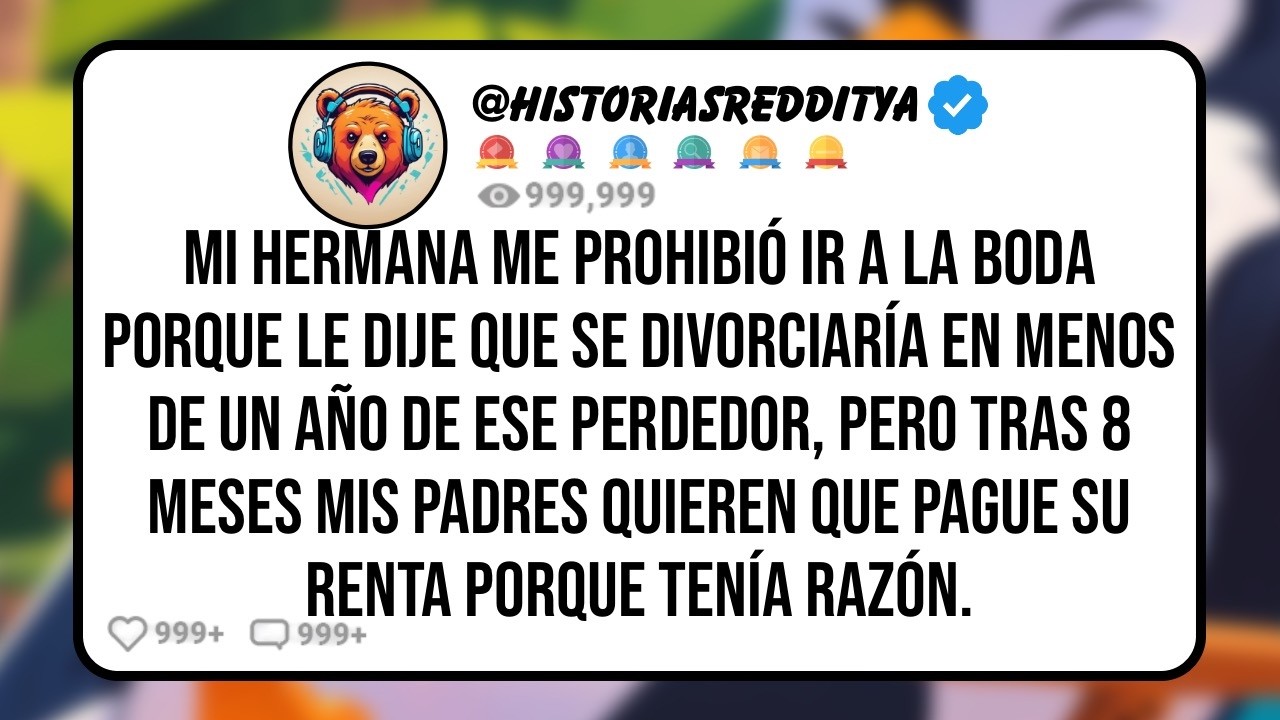 MI HERMANA me Prohibió ir a la BODA Porque le Dije que se Divorciaría en Menos de un Año de ese..
