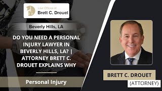 Do You Need A Personal Injury Lawyer In Beverly Hills, LA? 