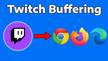 How To Fix Twitch Buffering on Google Chrome, Brave, Edge & Firefox