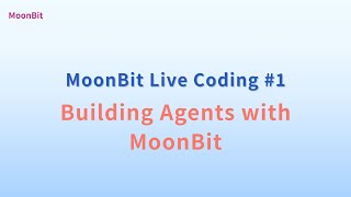 MoonBit Live Coding #1:Building Agents with MoonBit