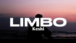 Keshi - Limbo (Lyrics Video)