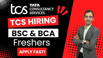 TCS Hiring BSc & BCA Freshers Apply Now! | TCS Ignite and Smart Hiring 2025