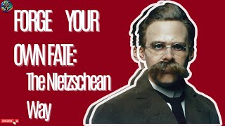 Man Writes His Own Destiny: A Powerful Manifesto from Nietzsche!