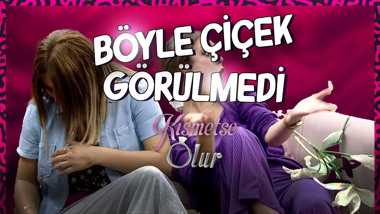 Kısmetse Olur Evinde Çiçek Kaosu - Kısmetse Olur Özel Klip