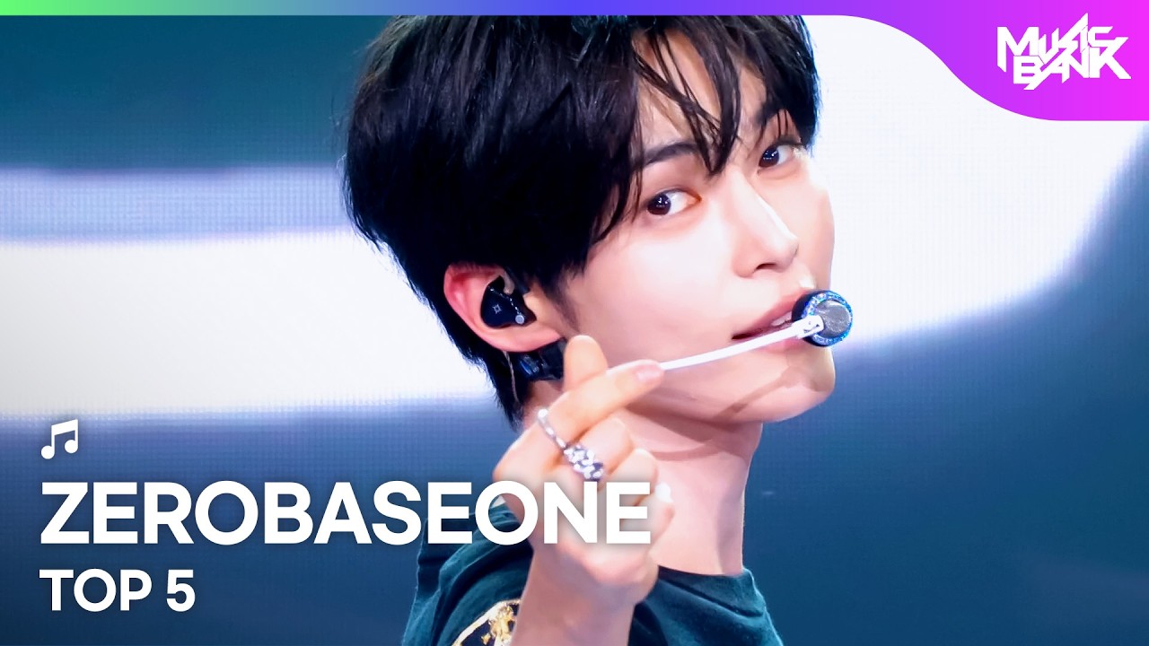 ZEROBASEONE ゼロベースワン 제로베이스원 - TOP 5 [Music Bank] | KBS
