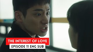Did you sleep with her too? | The Interest of love Ep 11 Eng Sub | #theinterestofloveep11engsub