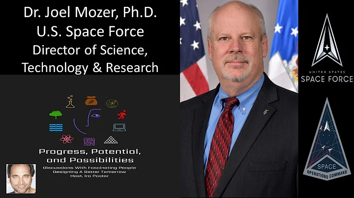 Dr Joel Mozer, PhD - United States Space Force - D...