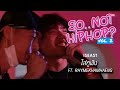 Iseast   ft rhymekhamhaeng  xuxu partys so not hiphop vol2