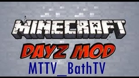 Minecraft วิธีลง Mod DayZ (ทุกเวอร์ชั่นมั้่งนะ)