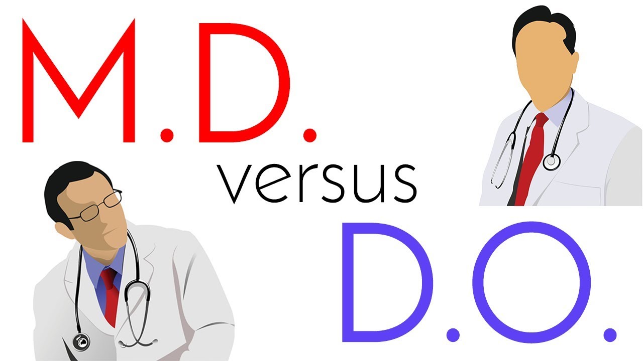 M.D. vs. D.O. - Allopathic and Osteopathic Medical School Comparison