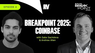 Breakpoint 2025: Coinbase Ft. Sabs Sachdeva