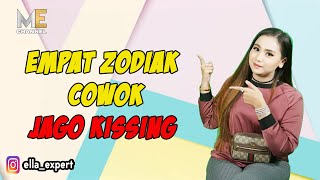 4 ZODIAK COWOK JAGO KISSING