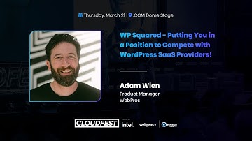 WP Squared at CloudFest 2024: WebPros You in a Position to Compete with WordPress SaaS Providers