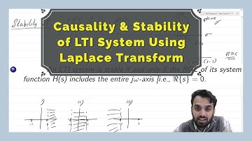 Laplace Transform & Analysis of LTI Systems | How to check Causality & Stability | 3.5a