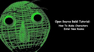 Open Source Baldi Project Tutorial: How to Make Characters Enter New Rooms