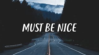 Ruel - MUST BE NICE (Lyrics)