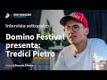 Domino Festival presenta: Tredici Pietro (intervista sottopalco) | Boh Magazine