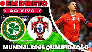 Irlanda X Portugal Em Direto Mundial 2026 Qualificação Jogo Ao Vivo