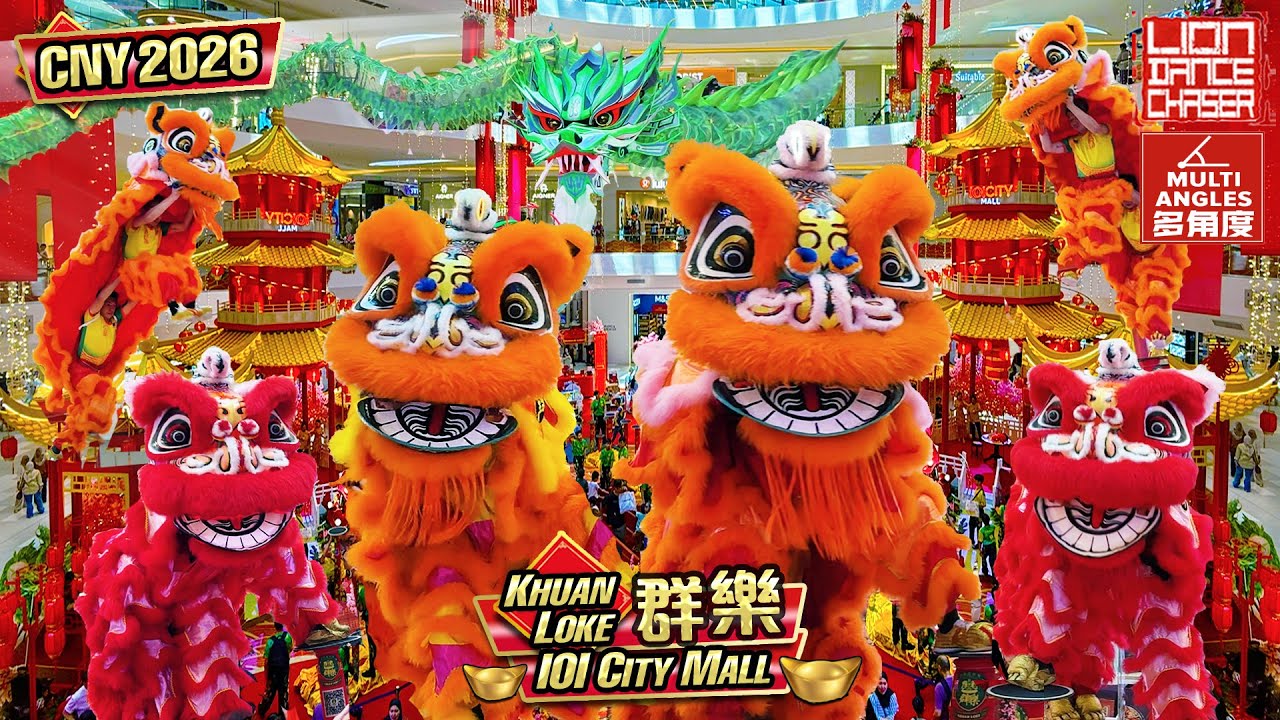 CNY 2026 | Acrobatic Lion & Dragon Dance 高桩舞狮 +舞龙 | 群乐 Khuan Loke | 鸿运萌狮 逗乐群众 | IOI City Mall | 高樁舞獅