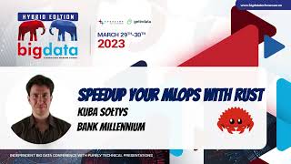 Rust in MLOps - Big Data Technology Warsaw Summit 2023 invitation
