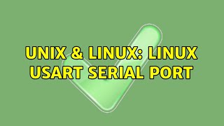 Unix Linux Linux USART Serial Port