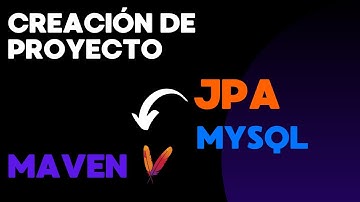 Cómo crear y configurar un proyecto Maven JPA con conexión a MySQL.
