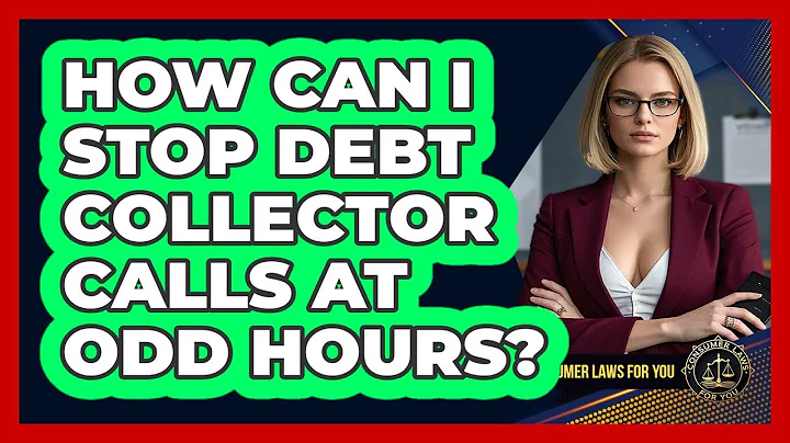 How Can I Stop Debt Collector Calls At Odd Hours? - Consumer Laws For You