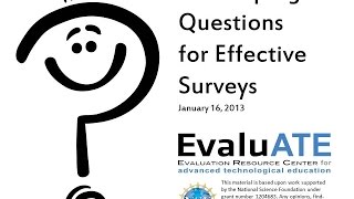 EvaluATE Webinar: Developing Questions for Effective Surveys