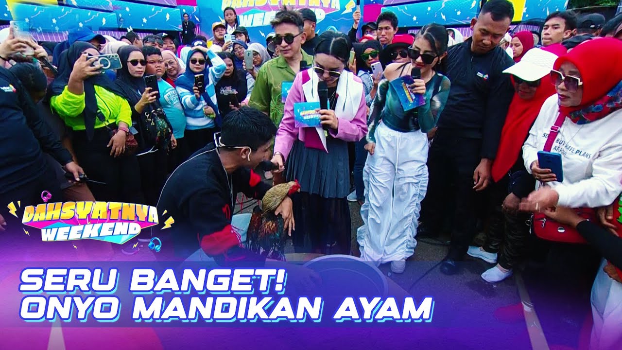 Seru Banget! Inilah Cara Onyo Memandikan Ayam | DAHSYATNYA WEEKEND