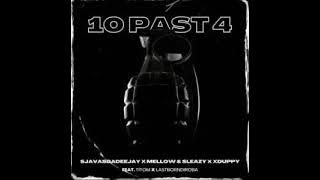 SjavasDaDeejay, Mellow & Sleazy & Xduppy – 10 Past 4 ft Titom & Lastborndiroba