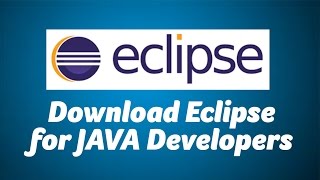 Install Eclipse for JAVA Developers