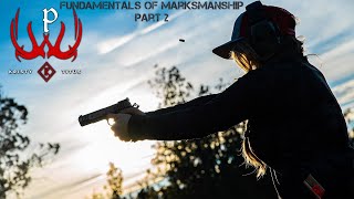 Fundamentals of Marksmanship - Part 2