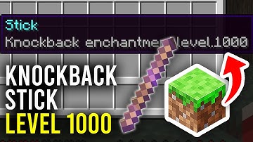 How To Get Knockback 1000 Stick In Minecraft - Full Guide