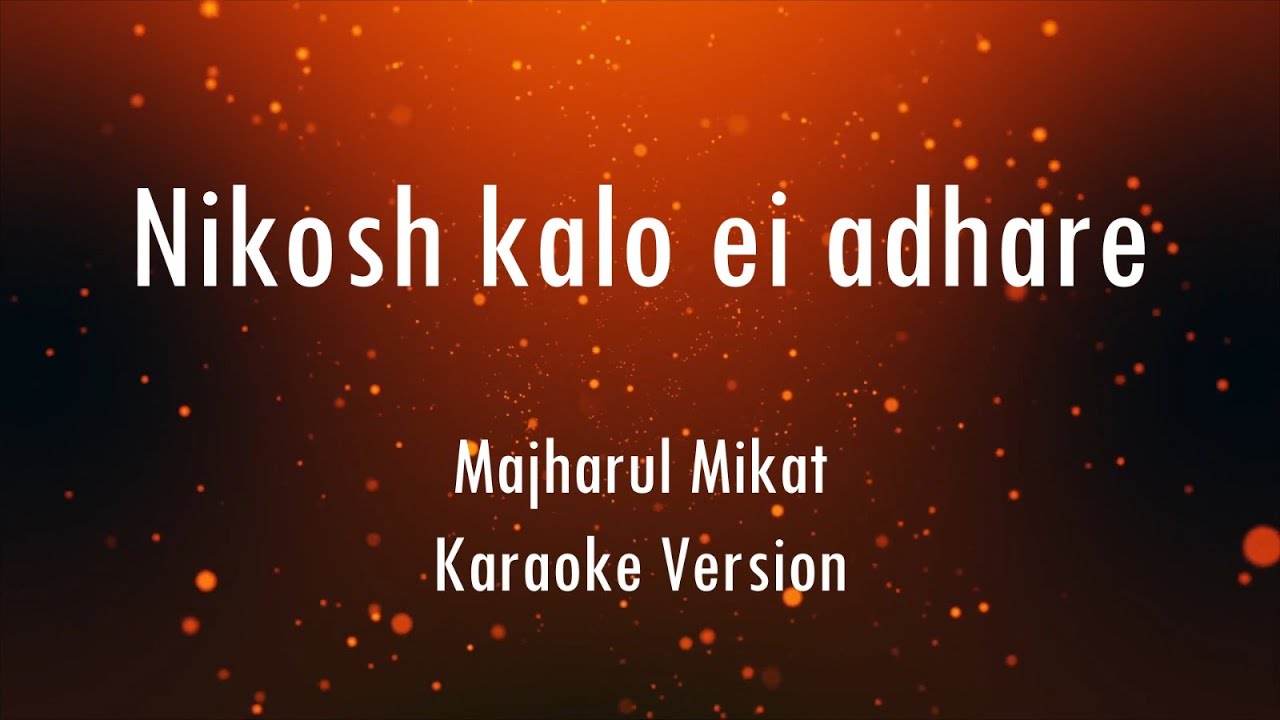 Nikosh Kalo Ei Adhare  Paper Rhyme  Majharul Mikat  Karaoke With Lyrics  Only Guitra Chords