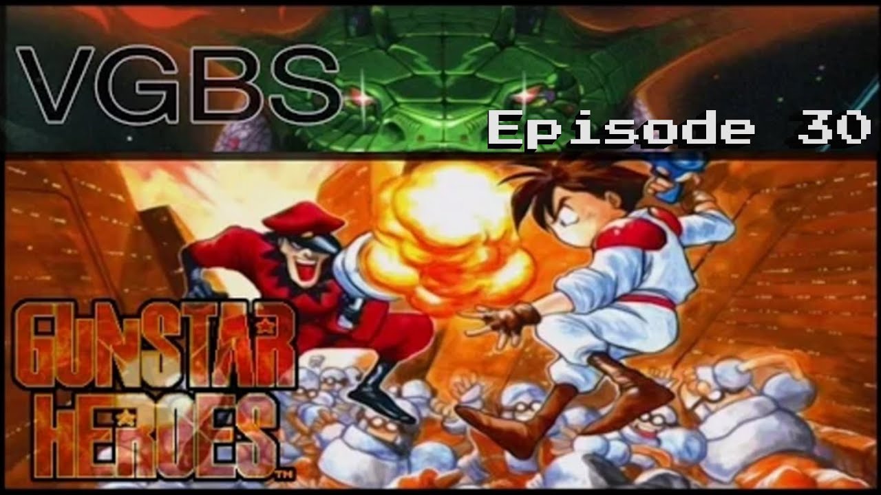 Gunstar Heroes Sega Genesis Vgbs Gaming Podcast Episode 30