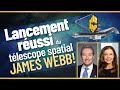 Lancement réussi du télescope spatial James Webb!
