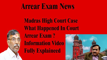 Arrear case judgement ? | What really happened yesterday | Must write exam ? | What documents ?