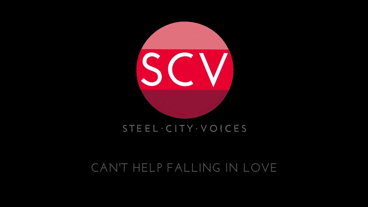 Can't Help Falling in Love | Lockdown Music Video - Steel City Voices