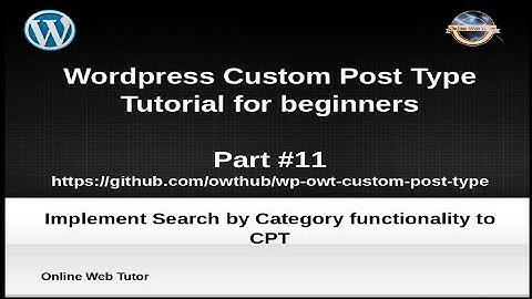 Wordpress Custom Post Type Tutorial for beginners from scratch (Part#11) | Filter By Category to CPT