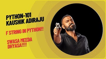 F string in Python! | Code with me Live in Telugu! | Yours Kaushik Adiraju!